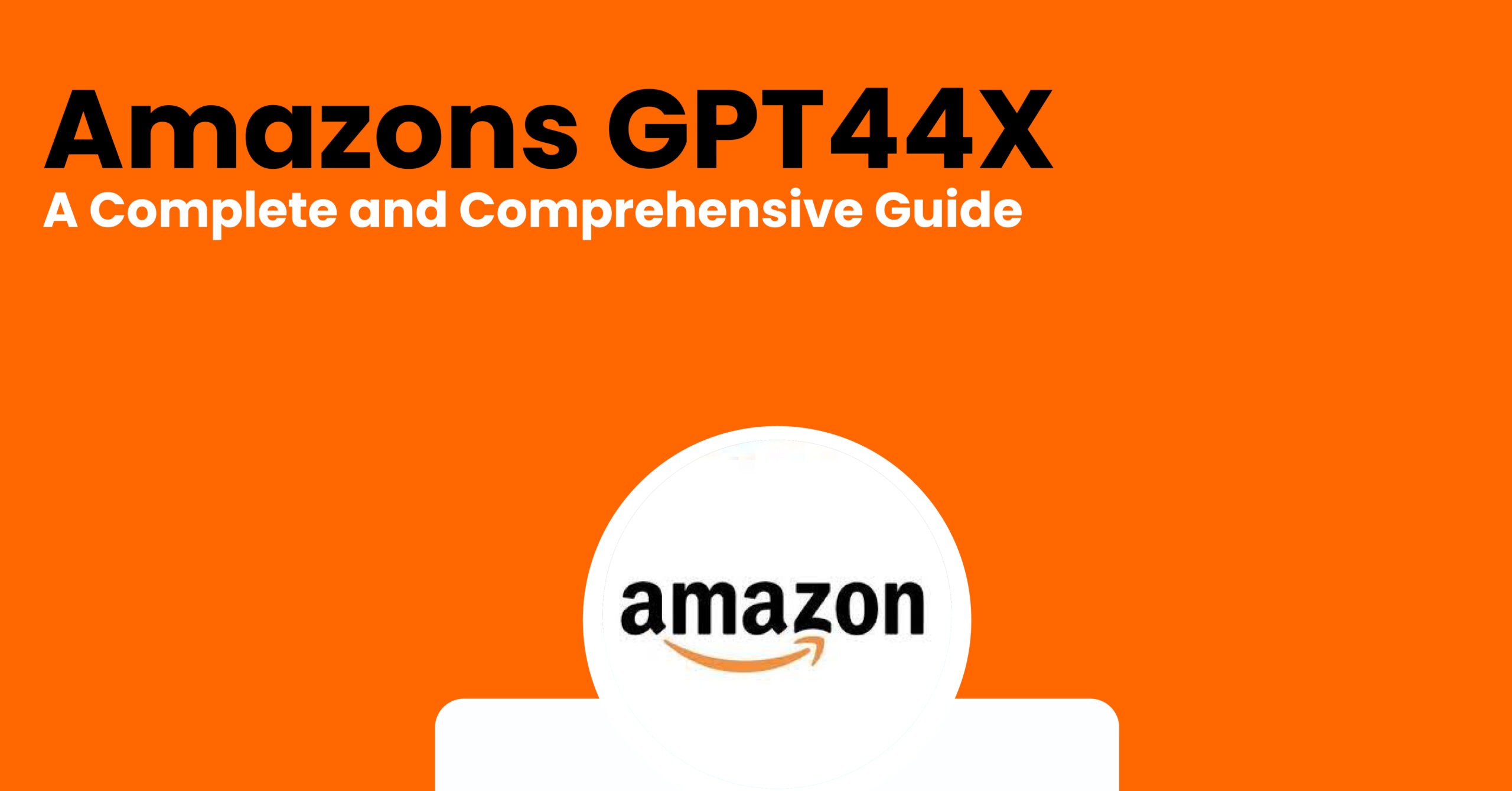 Amazons GPT44X