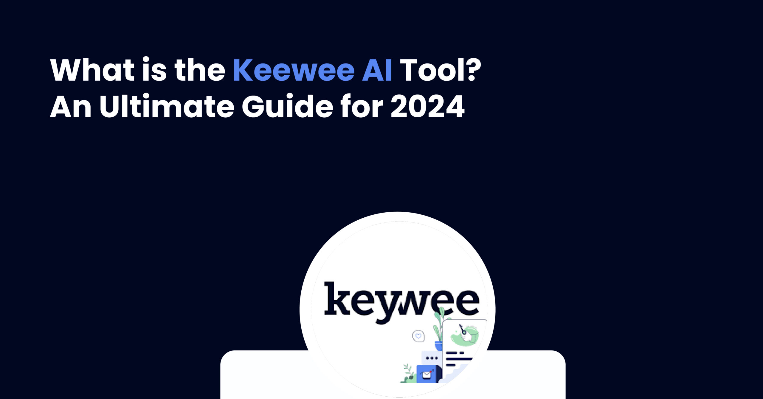 Keewee AI Tool